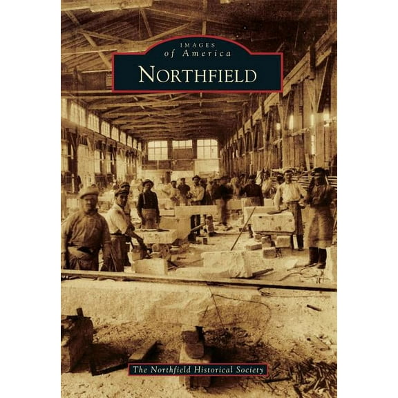 Images of America: Northfield (Paperback)