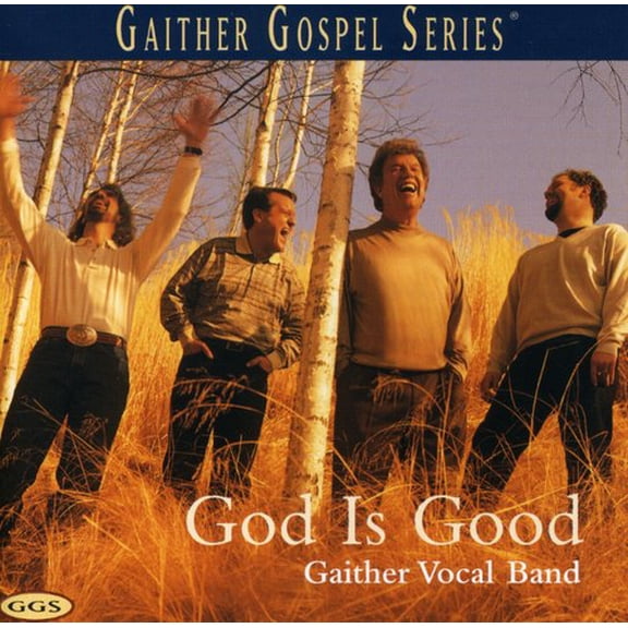 Gaither Vocal Band - God Is Good - Music & Performance - CD