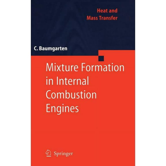 Heat and Mass Transfer Mixture Formation in Internal Combustion Engines, (Hardcover)