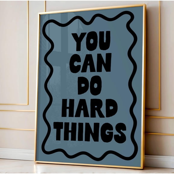 You Can Do Hard Things Art Poster, Blue And Black Poster, Daily Reminders Affirmation Poster Boy'S Bedroom Art Dorm Decor Home Office Decor, Unframed Poster Size 8x12 F03.1.15l202