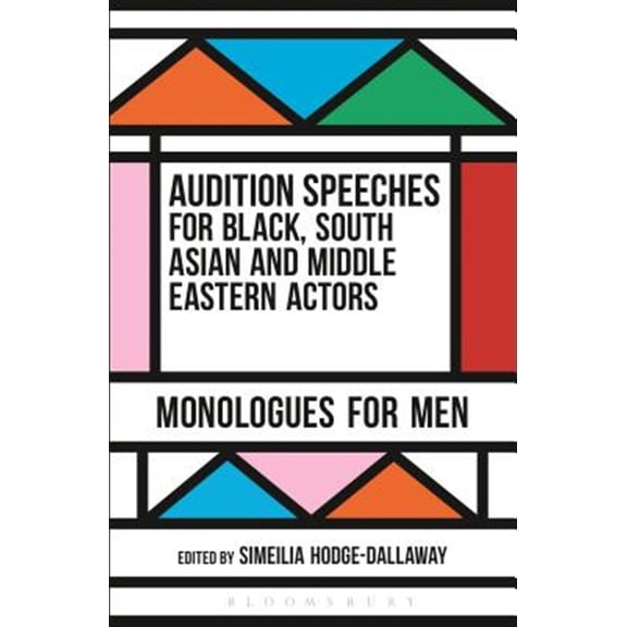 Pre-Owned Audition Speeches: Audition Speeches for Black, South Asian and Middle Eastern Actors: Monologues for Men (Paperback)
