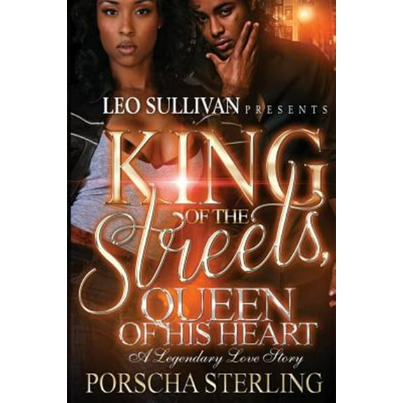 King of the Streets, Queen of His Heart: A Legendary Love Story (Paperback)