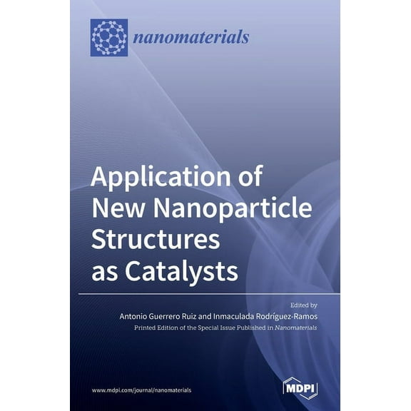 Application of New Nanoparticle Structures as Catalysts, (Hardcover)