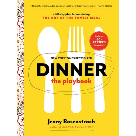 - Dinner: The Playbook : A 30-Day Plan for Mastering the Art of the Family Meal: A Cookbook