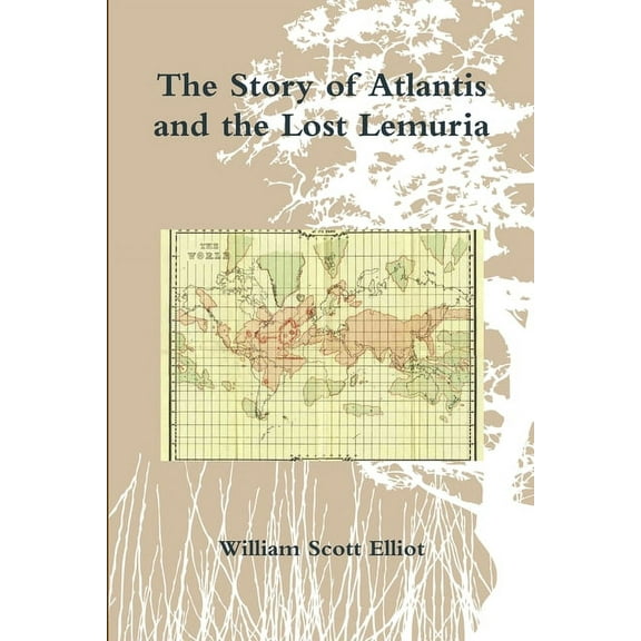 The Story of Atlantis and the Lost Lemuria (Paperback)