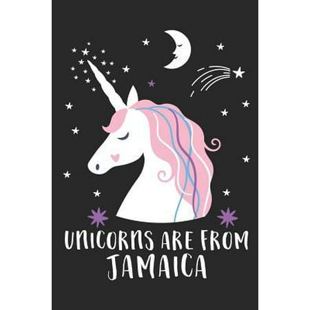 Unicorns Are From Jamaica: A Blank Lined Journal for Sightseers Or Travelers Who Love This Country. Makes a Great Travel Souvenir.