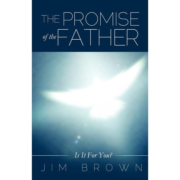The Promise of the Father, (Paperback)