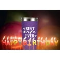 thumbnail image 4 of Best Wife Ever I Birthday Mug Tumbler I Vacuum-Insulated Stainless Steel Mug Tumbler with Lid, Birthday Gift for Wife Her Women, 20-Ounce Purple, 4 of 6