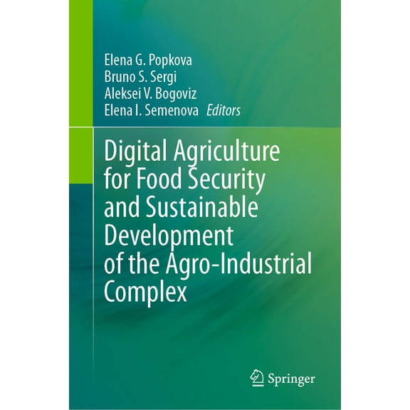 Digital Agriculture for Food Security and Sustainable Development of the Agro-Industrial Complex, (Hardcover)