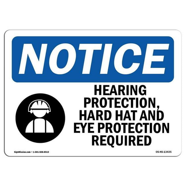 SignMission OS-NS-A-1218-L-13435 12 x 18 in. OSHA Notice Sign - Hearing Protection, Hard Hat
