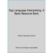 Sign Language Interpreting: A Basic Resource Book, Used [Paperback]