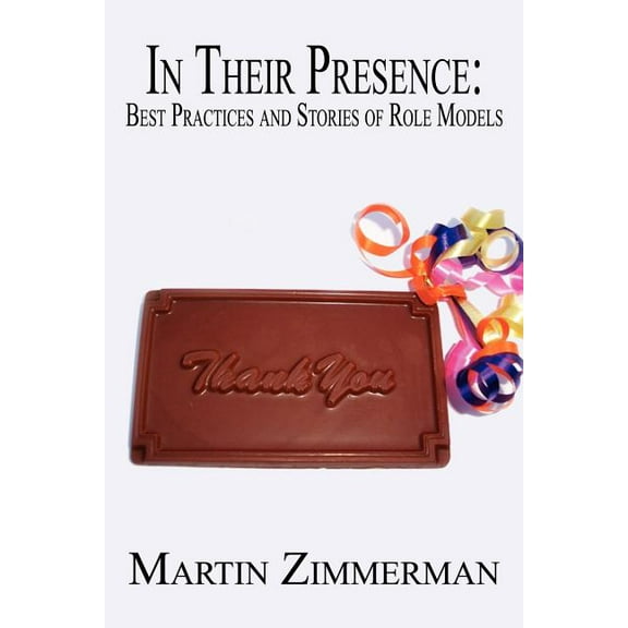 In Their Presence: Best Practices and Stories of Role Models (Paperback)