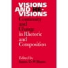 Visions and Revisions : Continuity and Change in Rhetoric and Composition, Used [Paperback]