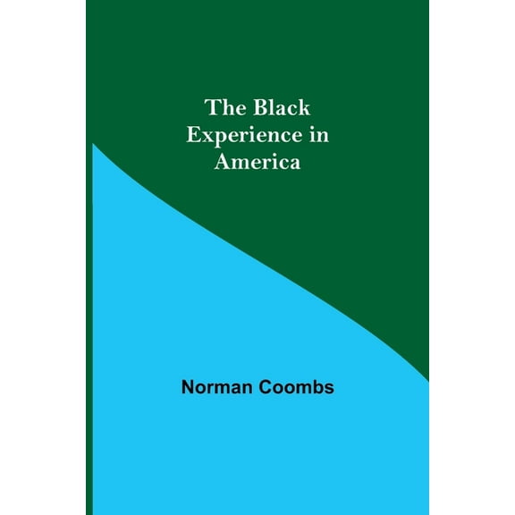 The Black Experience in America, (Paperback)