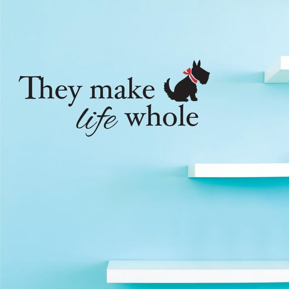Custom Decals They make life whole Wall Art Size: 14 Inches x 28 Inches Color: Multi