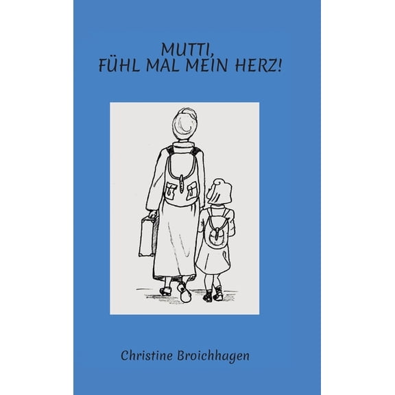 Mutti, fühl mal mein Herz! (Hardcover)