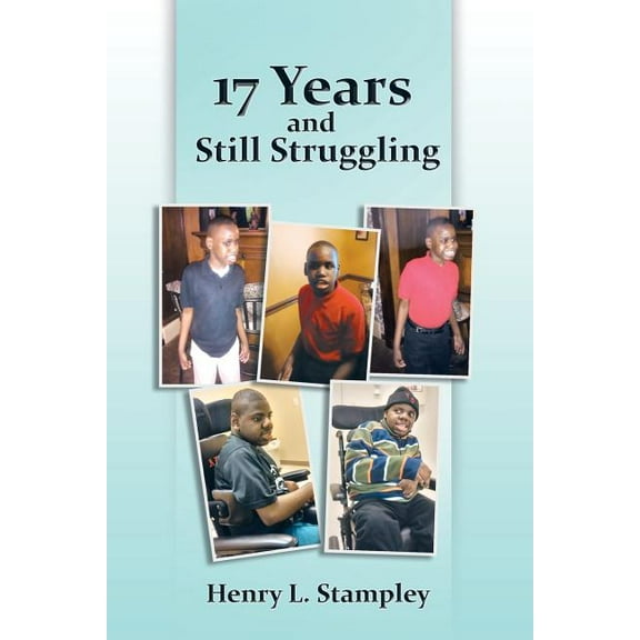 17 Years and Still Struggling (Paperback)