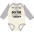 thumbnail image 3 of Inktastic My Sister is a Doctor and a Hero Boys or Girls Long Sleeve Baby Bodysuit, 3 of 5