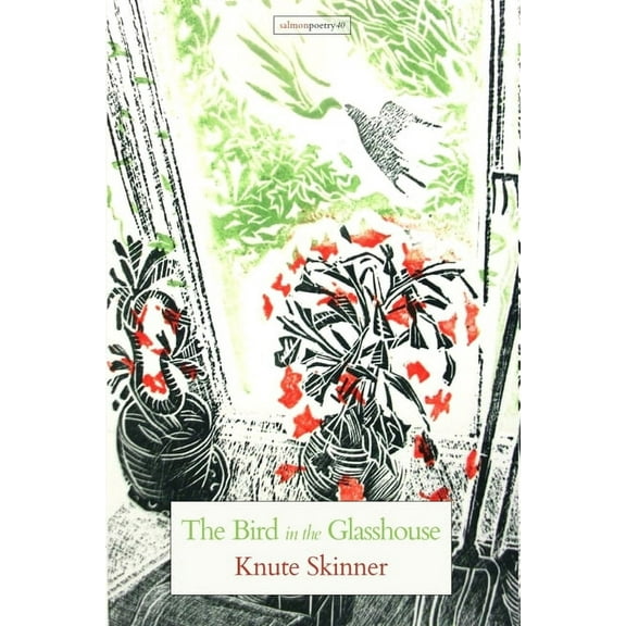 The Bird in the Glasshouse (Paperback) by Knute Skinner