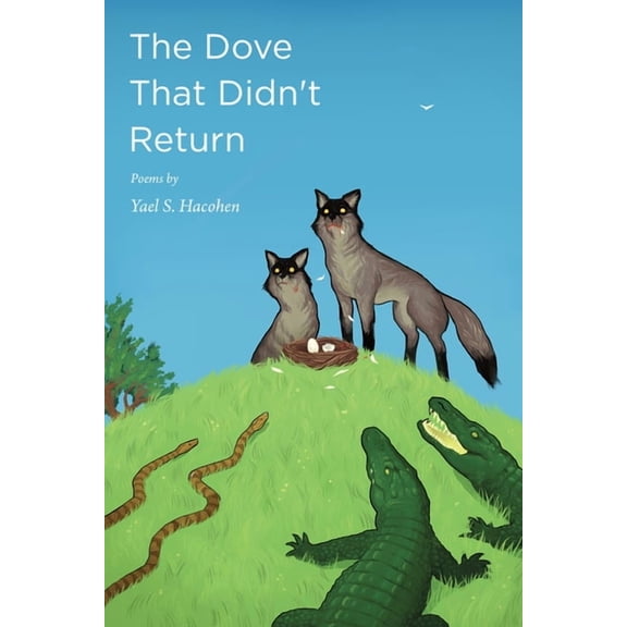 The Dove That Didn't Return: Poems, (Paperback)