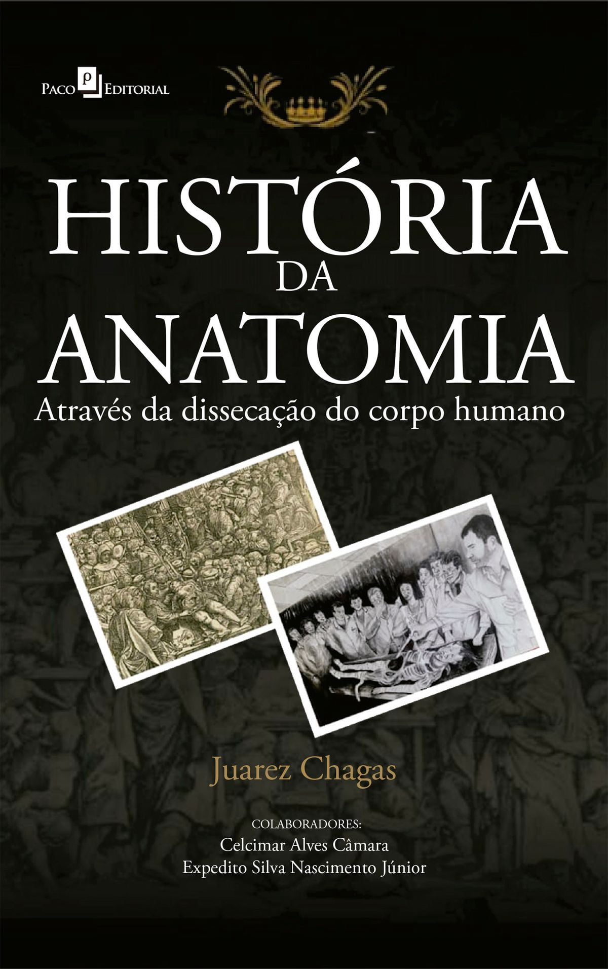 Hist ria Da Anatomia Atrav s Da Disseca o Do Corpo Humano EBook 