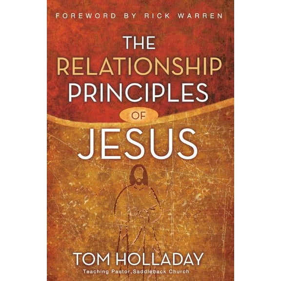 The Relationship Principles of Jesus (Hardcover)