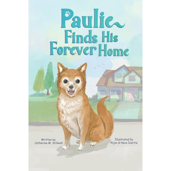 Paulie Finds His Forever Home, (Paperback)