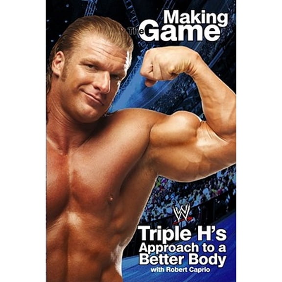 Pre-Owned Triple H Making the Game: Triple H's Approach to a Better Body (Paperback) 0743483618 9780743483612