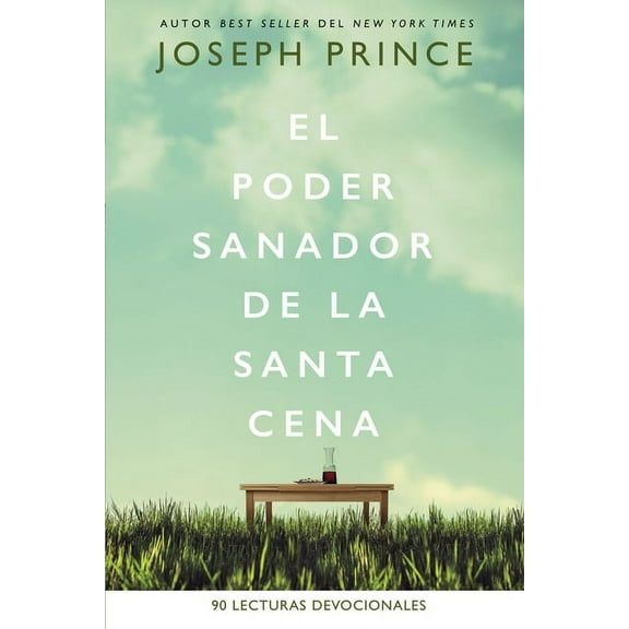 El Poder Sanador de la Santa Cena (Paperback)