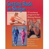 Getting Back in Shape: 32 Workout Programs for Lifelong Fitness, (Paperback)