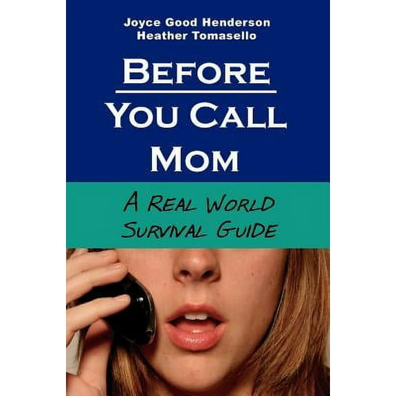 Before You Call Mom