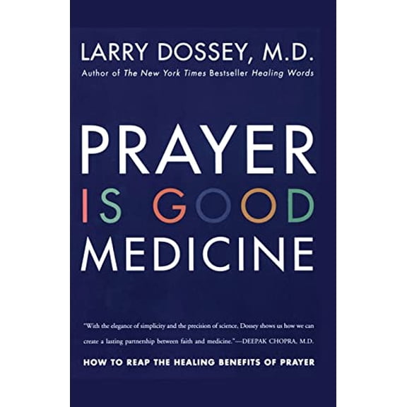 Pre-Owned Prayer Is Good Medicine: How to Reap the Healing Benefits of Prayer (Paperback) 0062514245 9780062514240