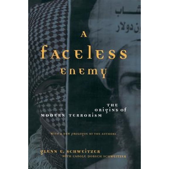 Pre-Owned A Faceless Enemy : The Origins Of Modern Terrorism (Paperback)