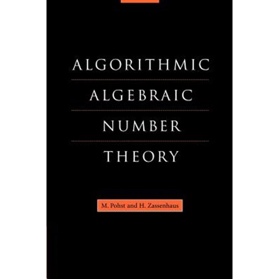 Pre-Owned Encyclopedia of Mathematics and Its Appl Algorithmic Algebraic Number Theory, Book 30, (Paperback)