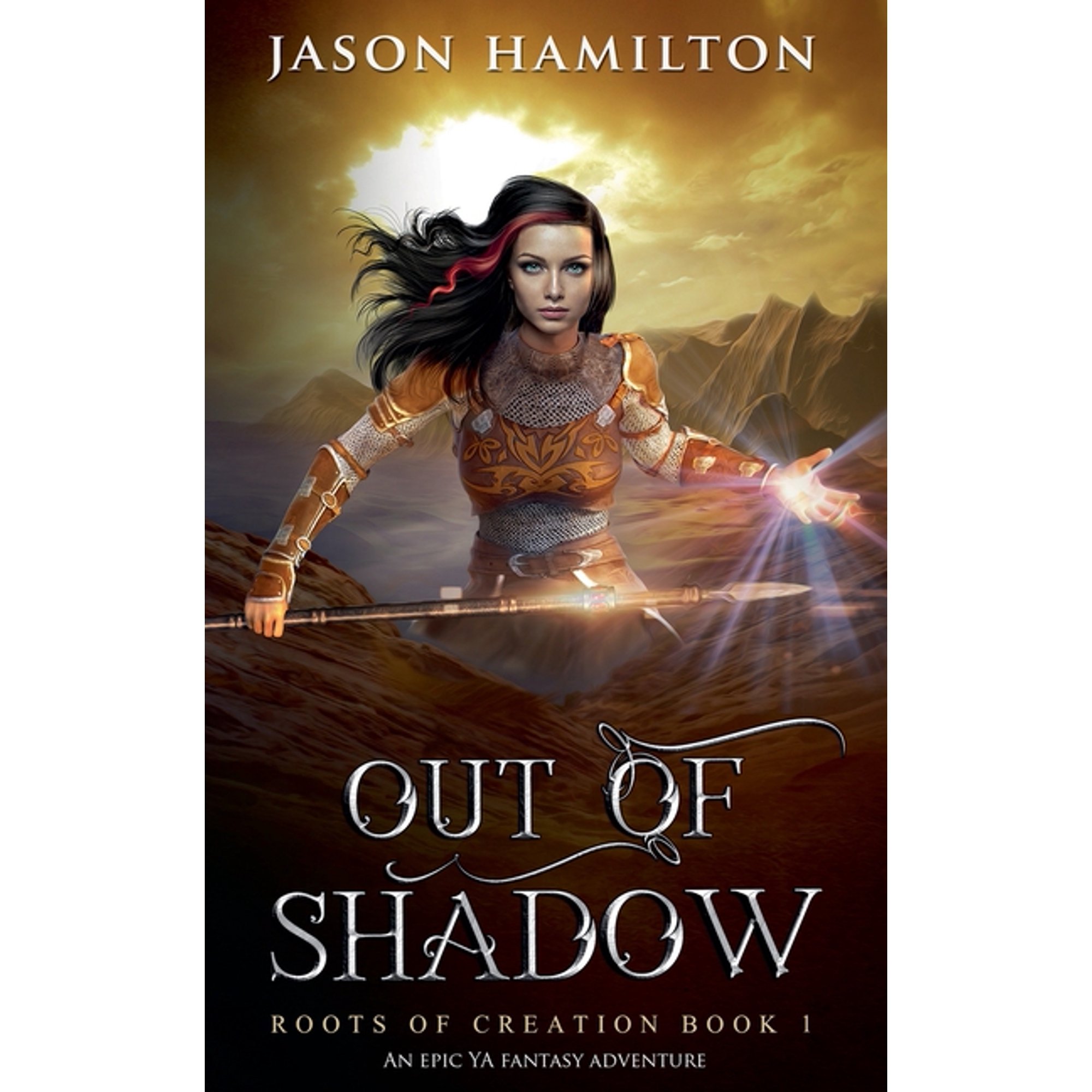 Roots of Creation Out of Shadow: An Epic YA Fantasy Adventure Book 1 (Paperback)