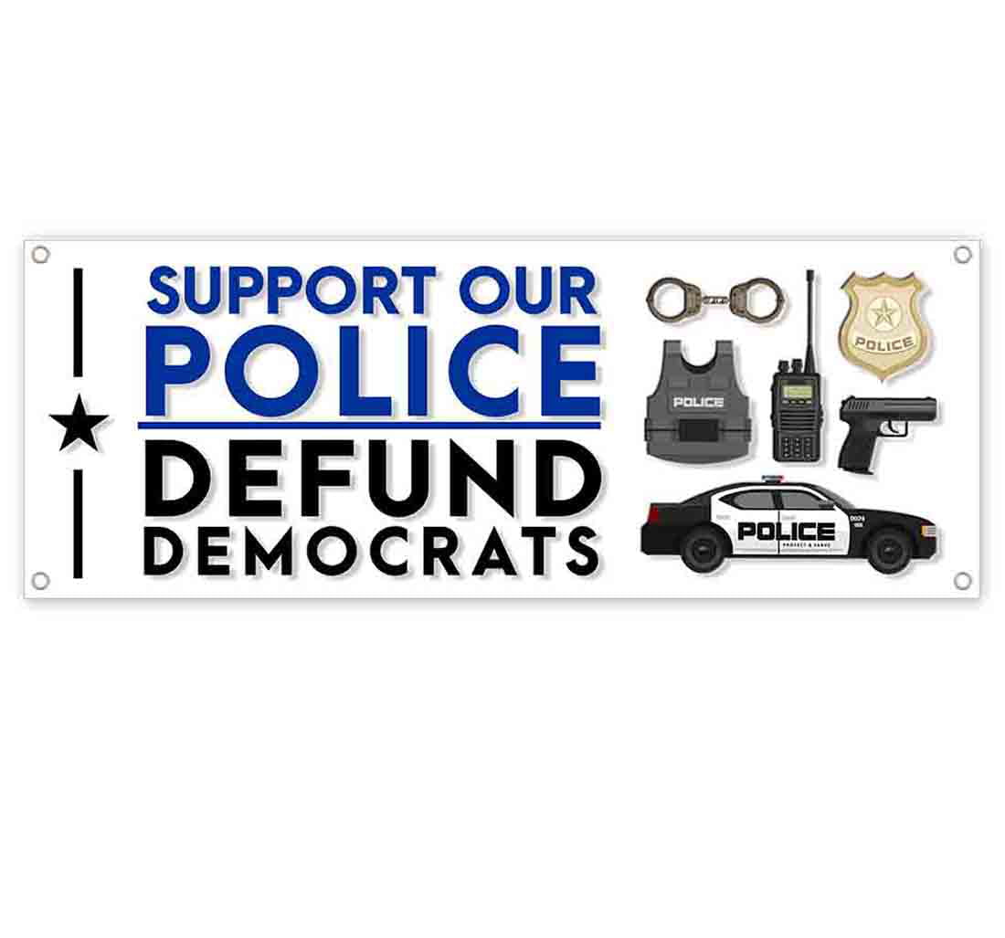 We Support Our Police Black 13 Oz Vinyl Banner Sign With Grommets 