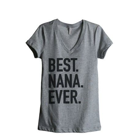 Thread Tank Best Nana Ever Women's Relaxed V-Neck T-Shirt Tee Heather Grey