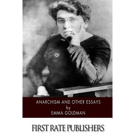 anarchism and other essay Source: emma goldman’s anarchism and other essays the popular notion about marriage and love is that they are synonymous. anarchism and other essay Source: emma goldman’s anarchism and other essays the popular notion about marriage and love is that they are synonymous.