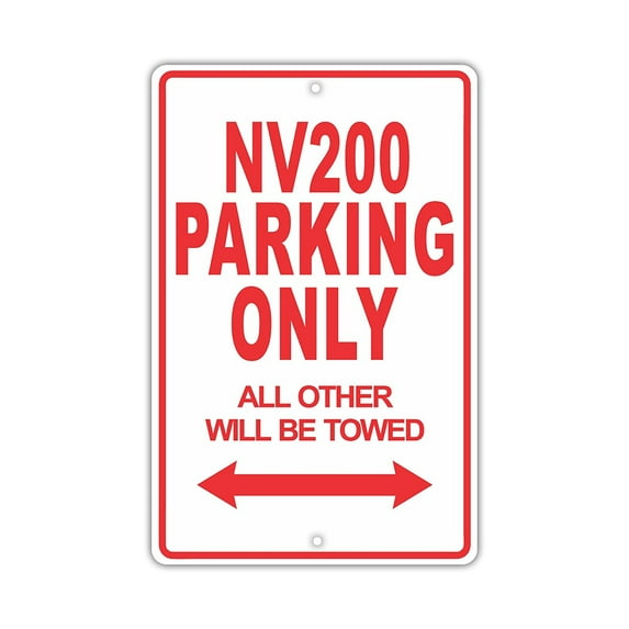 NISSAN NV200 Parking Only All Others Will Be Towed Ridiculous Funny Novelty Garage Aluminum Sign 8"x12" Plate