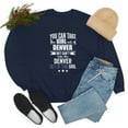 thumbnail image 6 of Can't take Denver Pride out of Girl Unisex Sweatshirt S-2XL Denver Proud, 6 of 7