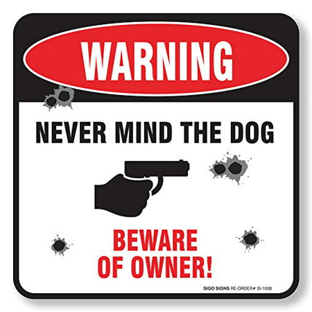 Never Mind The Dog - Beaware Of Owner Sign 4-Pack Self Adhesive 