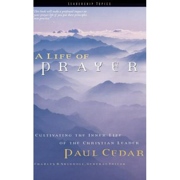 Pre-Owned A Life of Prayer (Hardcover) 0849913551 9780849913556