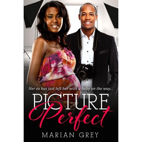 Picture Perfect: A Billionaire Pregnancy African American Romance, (Paperback)
