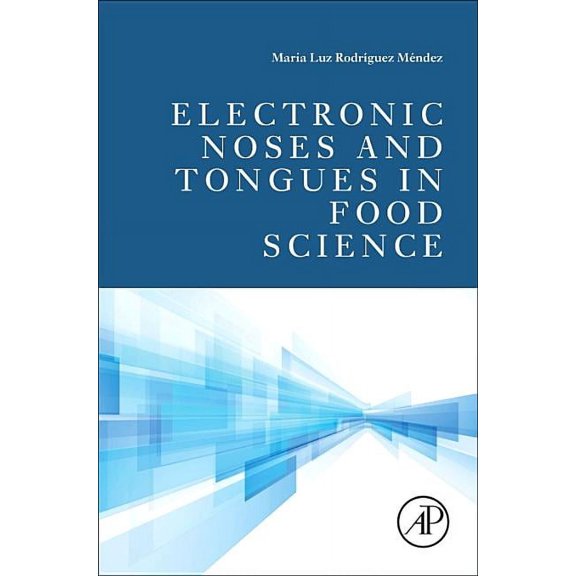 Electronic Noses and Tongues in Food Science, (Hardcover)