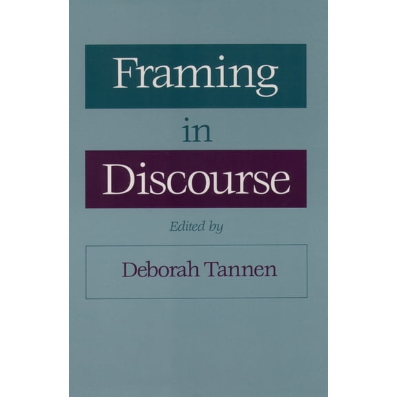 Framing in Discourse, (Paperback)