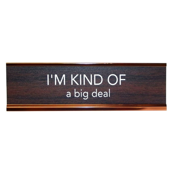 LEMONSODA Novelty Desk Sign (I'm Kind Of A Big Deal) - Brown/Gold