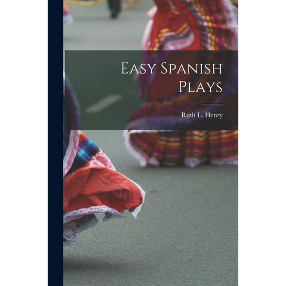 Easy Spanish Plays (Paperback)
