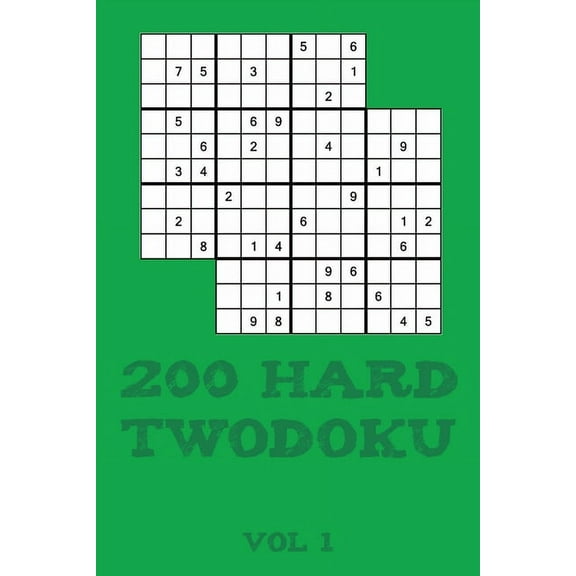 200 Hard Twodoku Vol 1: Two overlapping Sudoku, puzzle booklet, 2 puzzles per page (Paperback)