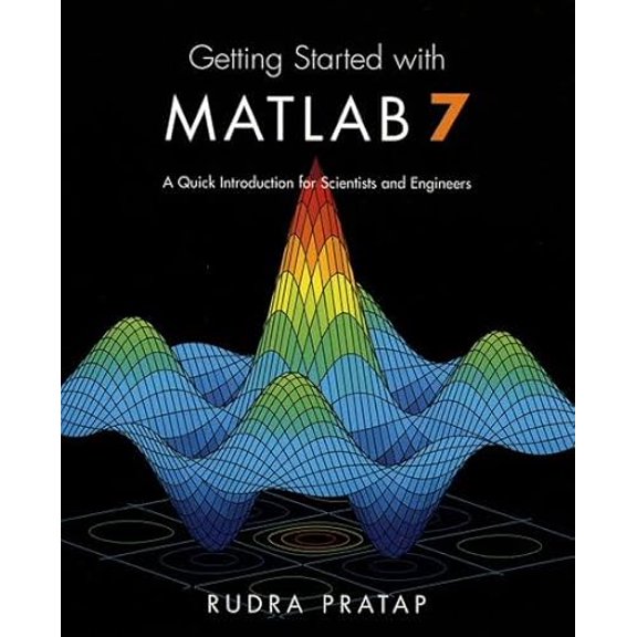 Pre-Owned Getting Started with MATLAB 7: A Quick Introduction for Scientists and Engineers (The Oxford Series in Electrical And Computer Engineering), 9780195179378, 0195179374, Paperback,