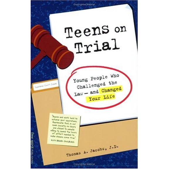 Pre-Owned Teens on Trial : Young People Who Challenged the Law-And Changed Your Life, 9781575420813, 1575420813, Paperback,